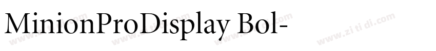 MinionProDisplay Bol字体转换 MinionProDisplay Bol字体转换